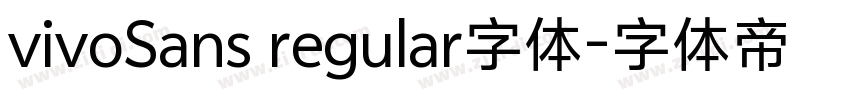 vivoSans regular字体字体转换 vivoSans regular字体字体转换